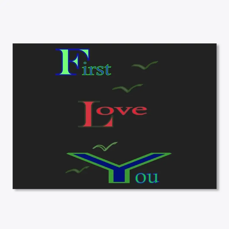 FLY first love you